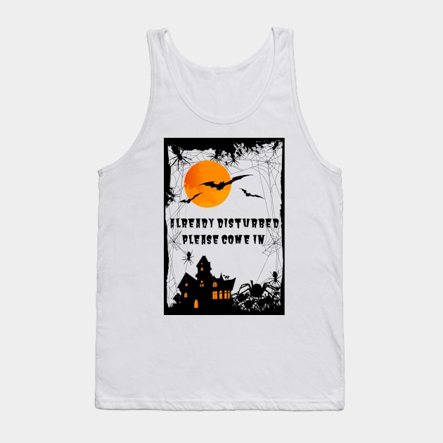 Haunted house already disturbed: please, come in Tank Top by Kahytal